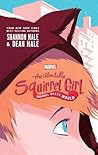 Squirrel Meets World by Shannon Hale