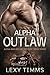 Alpha Outlaw (Alpha Bad Boy MC #3)