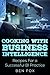 Cooking With Business Intelligence: Recipes for a Successful Business Intelligence Practice
