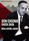Don Eugenio Garza...
