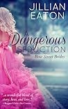 A Dangerous Seduction by Jillian Eaton