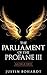 The Parliament of the Profa...