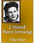 I Stand Here Ironing
