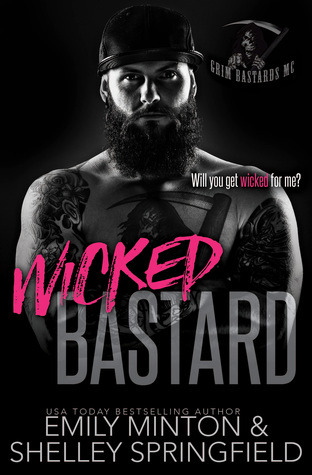 Wicked Bastard (Grim Bastards MC, #5)