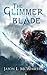 The Glimmer Blade (The Chronicles of Corvell Book 1)