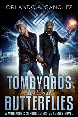 Tombyards & Butterflies (Montague & Strong, #1)