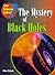 Can Science Solve the Mystery of Black Holes? (Can Science Solve..?)