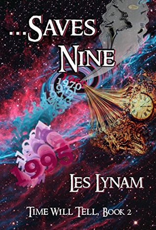 ...Saves Nine (Time Will Tell #2)