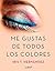 Me gustas de todos los colores (Erótica) (Spanish Edition)