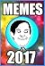 Memes: Funny 2017 Memes: La...