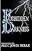 Forbidden Darkness  (The Fo...