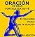 ORACIÓN: 30 Días: Fortalezca su Fe; El Increíble Poder de la Oración (Spanish Edition)