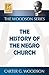 History of the Negro Church by Carter G. Woodson