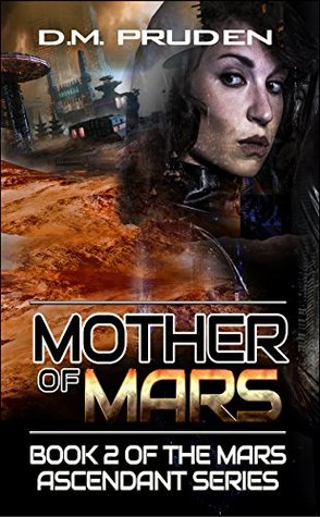 Mother of Mars (The Destin Chronicles Book 7)