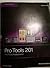 Pro Tools 201 "Pro Tools Pr...