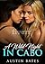 A Wild Night in Cabo by Austin  Bates