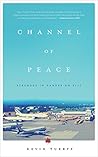 Book cover for Channel of Peace: Stranded in Gander on 9/11