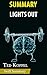 Summary of Lights Out: A Cyberattack, A Nation Unprepared, Surviving the Aftermath by Ted Koppel | Key Point Breakdown & Analysis