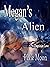 Megan's Alien (Dagrinian Lo...