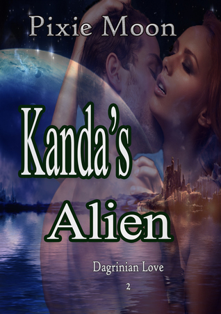 Kanda's Alien (Dagrinian Love, #2)