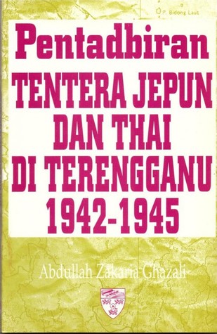 Pentadbiran Tentera Jepun dan Thai di Terengganu 1942-1945