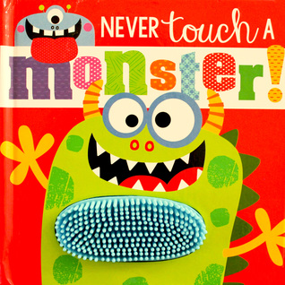 Never Touch a Monster
