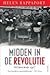 Midden in de Revolutie. Petrograd 1917. by Helen Rappaport