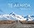 Te Araroa : walking New Zealand's 3000-kilometre trail