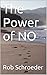 The Power of NO (Self-Help ...