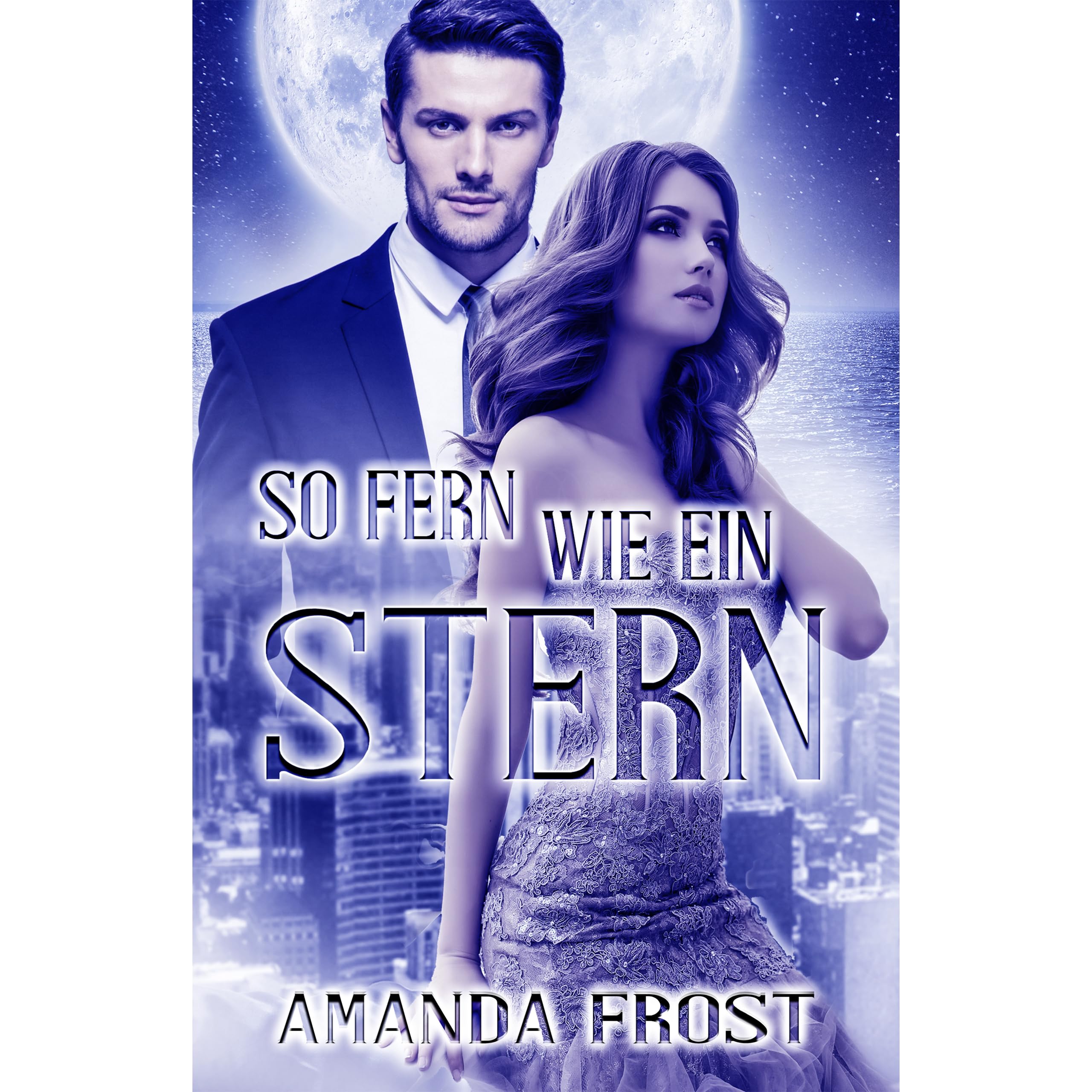 So Fern Wie Ein Stern By Amanda Frost