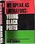 We Speak as Liberators: Young Black Poets