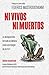 Ni vivos ni muertos (edición actualizada): La desaparición forzada en México como estrategia de terror (Spanish Edition)