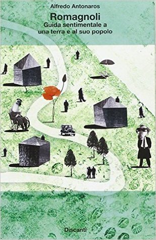 Romagnoli: Guida sentimentale a una terra e al suo popolo (Paperback)