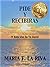 PIDE Y RECIBIRAS: !Y Esta Vez Se Te Dará! (Spanish Edition)