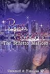 Boss Queens: The Stiletto Mafioso