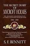 The Secret Diary of Mycroft Holmes by S.F. Bennett The Secret Diary of Mycroft Holmes by S.F. Bennett