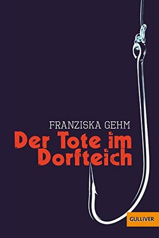 Der Tote Im Dorfteich