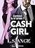 Cash girl - Combien... tu m'aimes ? Vol. 1 by L.S. Ange