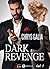Dark Revenge - volume 1 (French Edition)