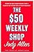 The $50 Weekly Shop