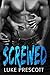 Screwed