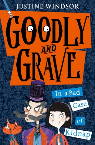 Goodly and Grave In a Bad Case of Kidnap (Goodly and Grave, #1)