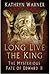 Long Live the King: The Mys...