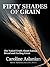 Fifty Shades of Grain: The naked truth about eating bread and feeling great
