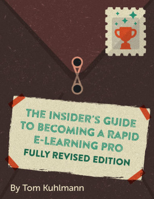 The Insider's Guide to Becoming a Rapid e-Learning Pro