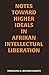 Notes Toward Higher Ideals ...