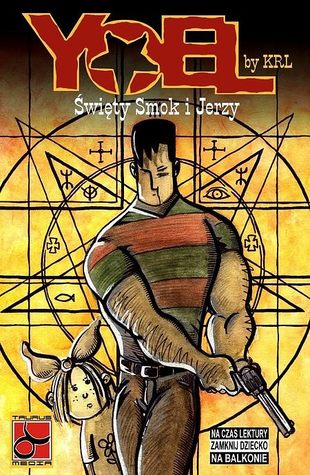 Yoel: 1. Święty Smok i Jerzy