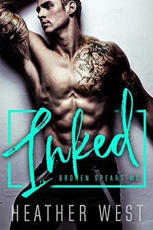 Inked: Broken Spears MC (Kindle Edition)