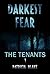 Darkest Fear: The Tenants