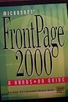 Microsoft FrontPage 2000: A Hands-On Guide Microsoft FrontPage 2000: A Hands-On Guide